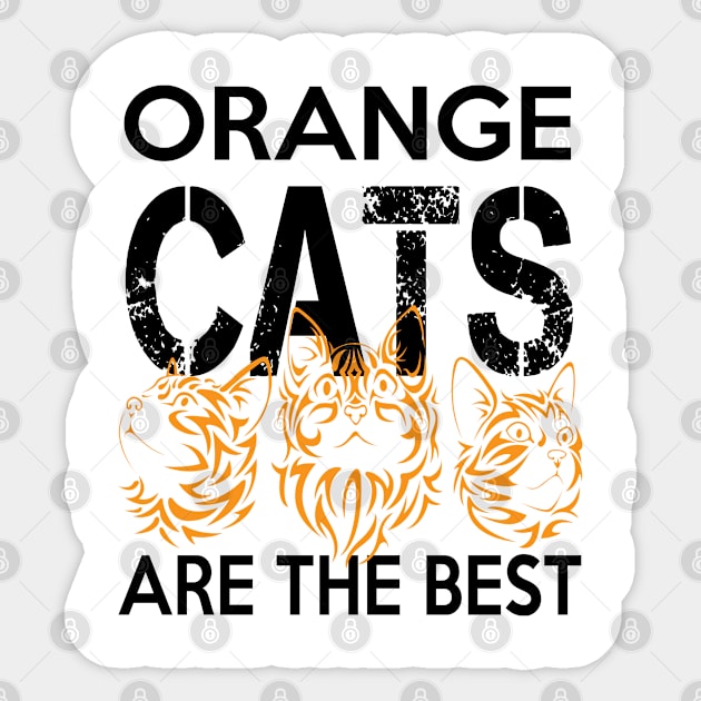 Orange Cats are the Best Cute Cat Mom & Cat Lover Funny Sticker by SILVER01